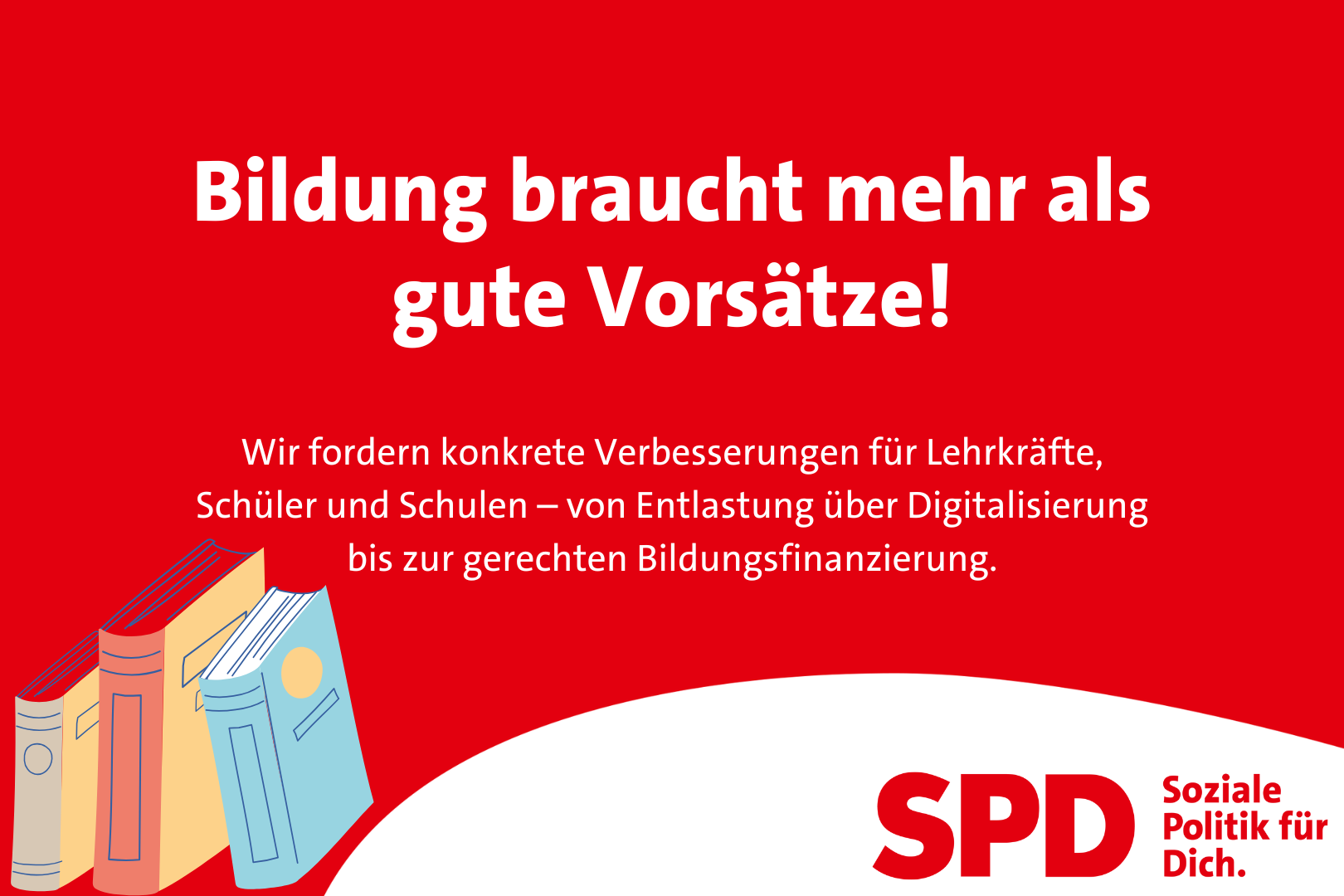 Die Schulen stärken und modernisieren